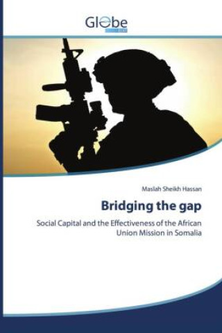 Kniha Bridging the gap Maslah Sheikh Hassan