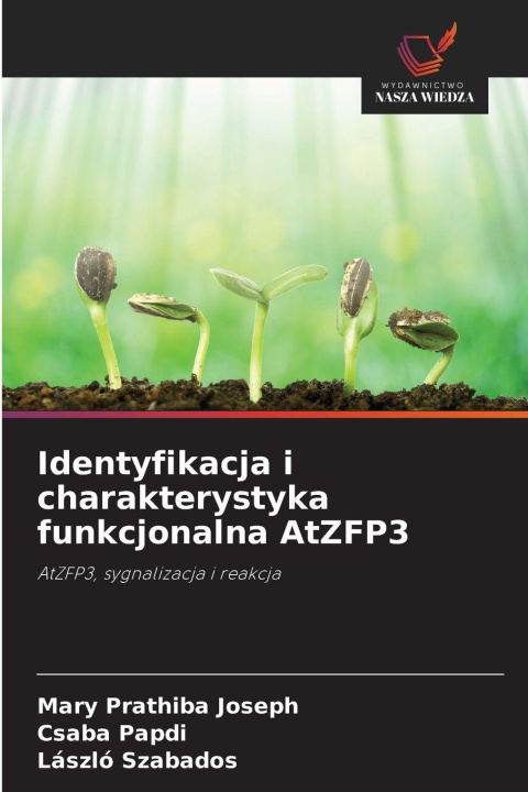 Libro Identyfikacja i charakterystyka funkcjonalna AtZFP3 Mary Prathiba Joseph