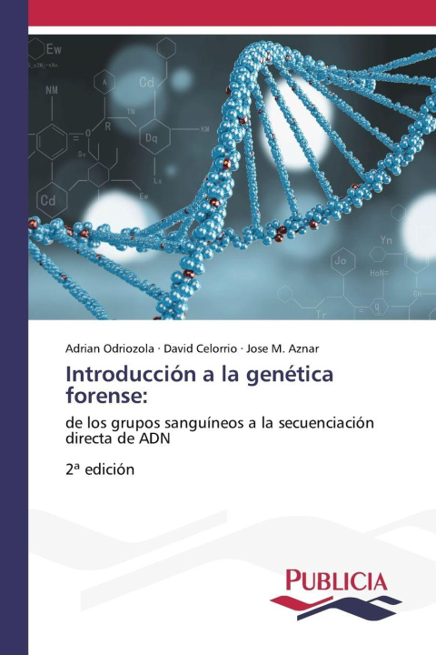 Knjiga Introducción a la genética forense: Adrian Odriozola