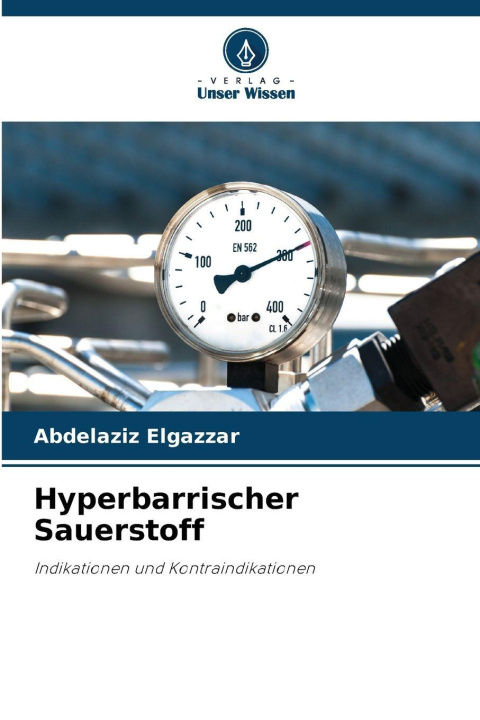 Kniha Hyperbarrischer Sauerstoff Abdelaziz Elgazzar