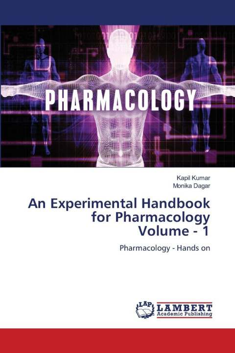 Kniha An Experimental Handbook for Pharmacology Volume - 1 Kapil Kumar