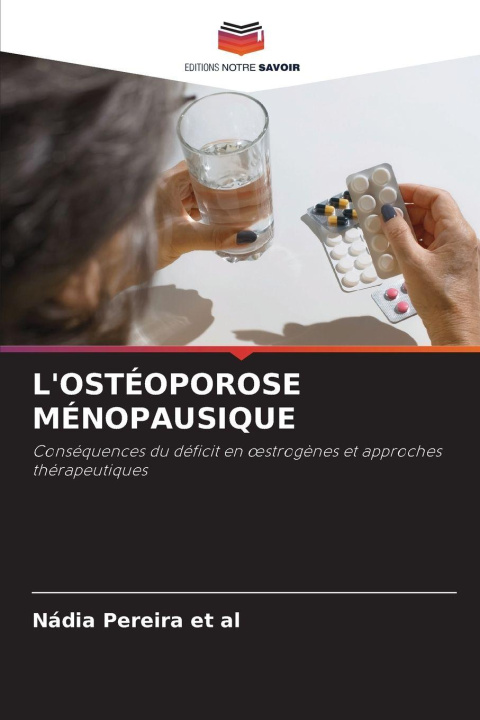 Knjiga L'OSTÉOPOROSE MÉNOPAUSIQUE Nádia Pereira et al