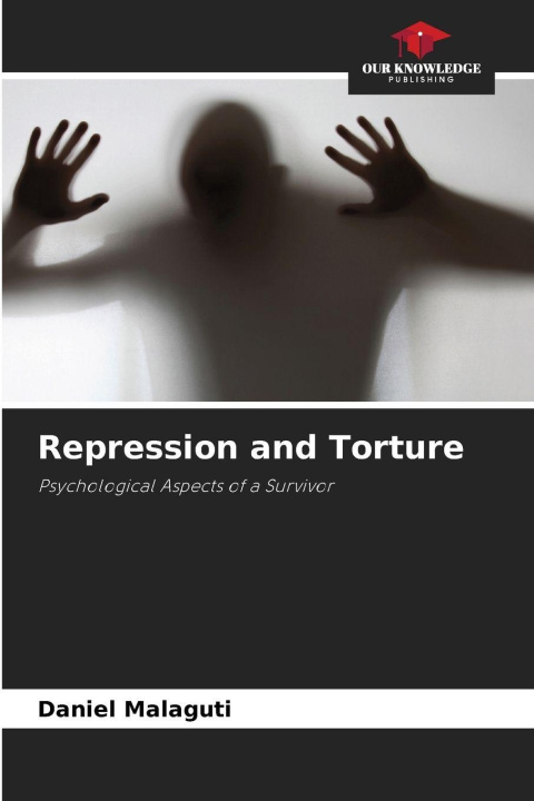 Kniha Repression and Torture Daniel Malaguti