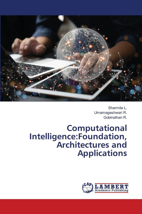 Kniha Computational Intelligence:Foundation, Architectures and Applications Sharmila L.