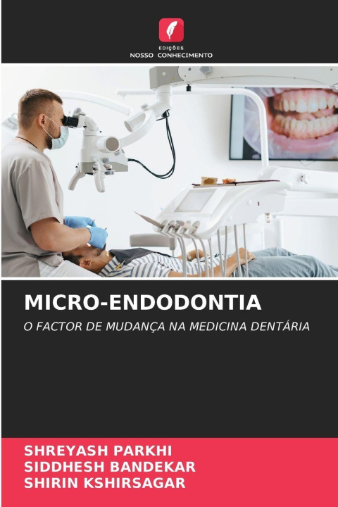 Kniha MICRO-ENDODONTIA SHREYASH PARKHI