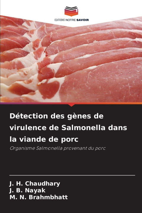 Kniha Détection des gènes de virulence de Salmonella dans la viande de porc J. H. Chaudhary