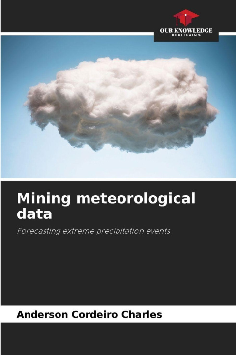 Kniha Mining meteorological data Anderson Cordeiro Charles