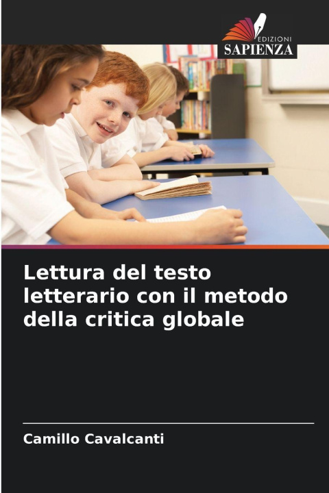 Kniha Lettura del testo letterario con il metodo della critica globale Camillo Cavalcanti