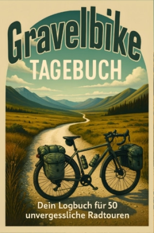 Kniha Gravelbike Tagebuch Tobias Logbücher F.
