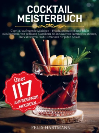 Kniha Cocktail Meisterbuch Felix Hartmann