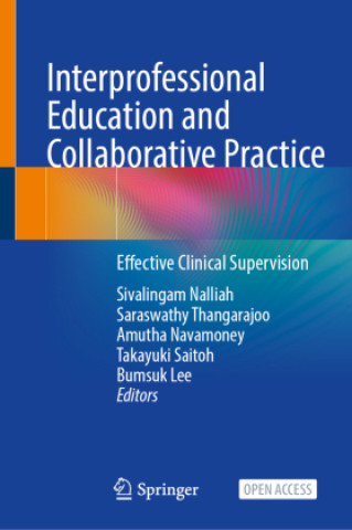 Βιβλίο Interprofessional Education and Collaborative Practice Sivalingam Nalliah