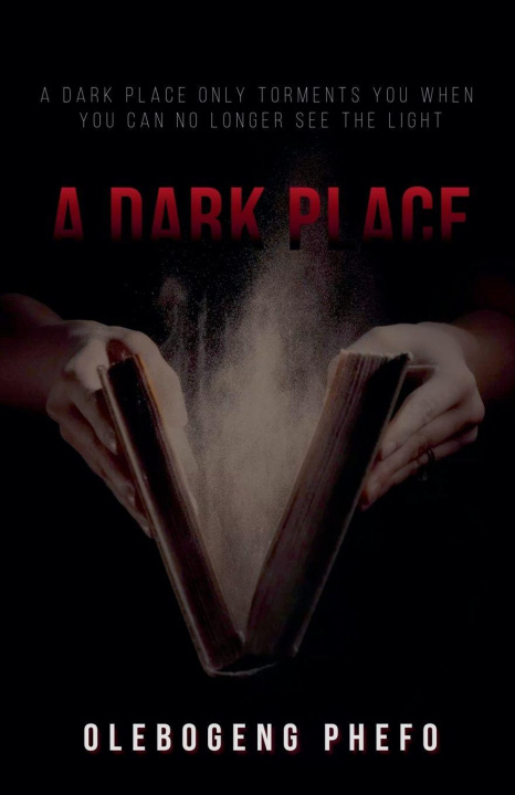 Kniha A Dark Place OLEBOGENGPHEFO911