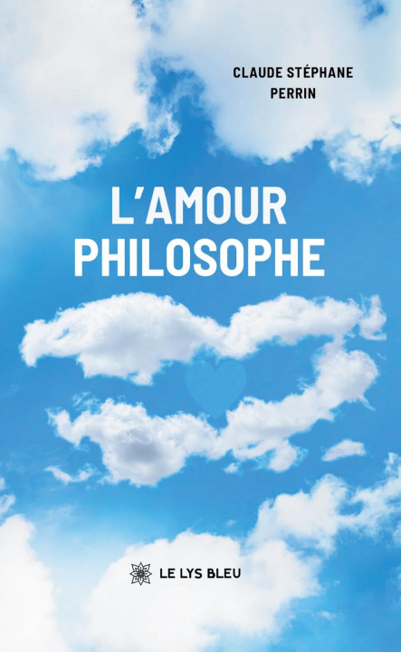 Knjiga L'amour philosophe Claude Stéphane Perrin