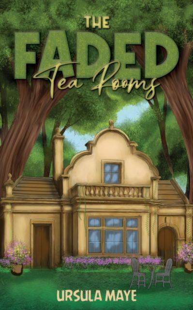 Kniha Faded Tea Rooms Ursula Maye