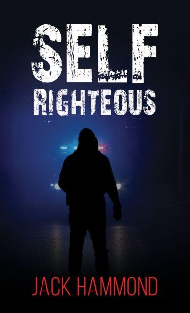 Kniha Self Righteous Jack Hammond