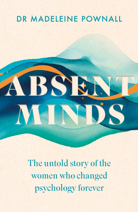 Kniha Absent Minds Dr Madeleine Pownall
