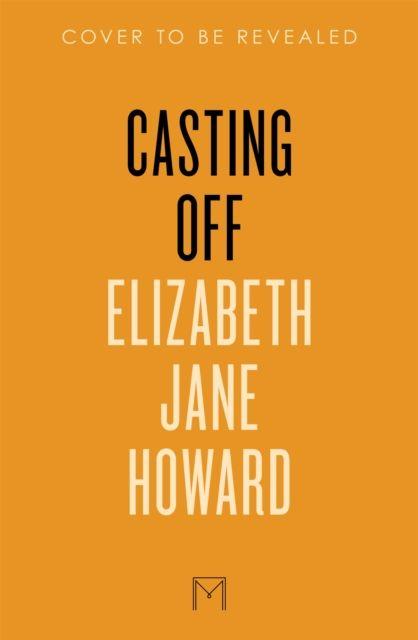 Könyv Casting Off Elizabeth Jane Howard