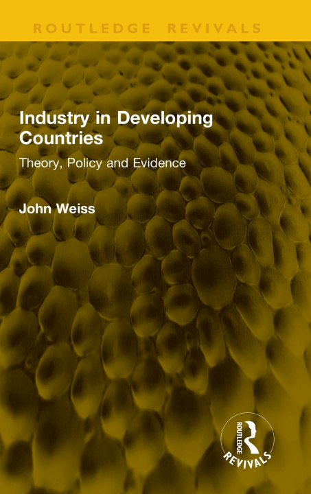 Könyv Industry in Developing Countries Weiss