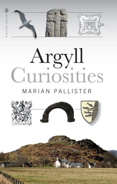 Kniha Argyll Curiosities Marian Pallister