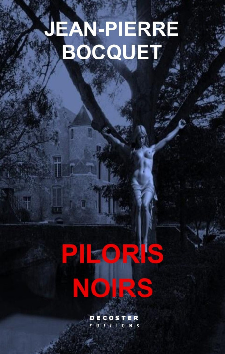 Kniha Piloris Noirs BOCQUET