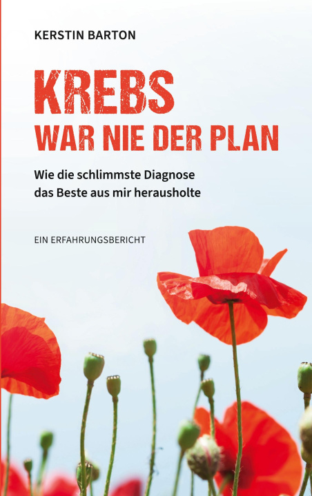 Kniha Krebs war nie der Plan Kerstin Barton
