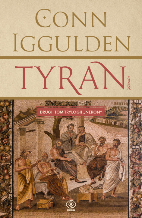 Kniha Tyran. Neron. Tom 2 Conn Iggulden