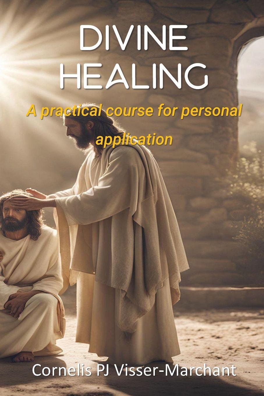 Kniha Divine Healing Cornelis PJ Visser-Marchant