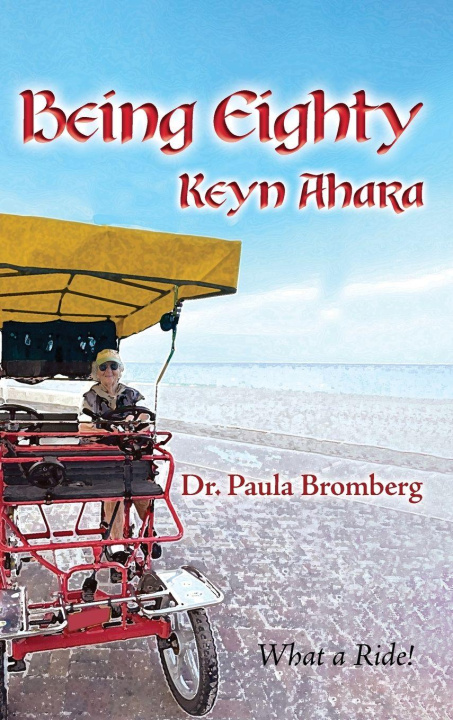 Kniha Being Eighty Dr. Paula Bromberg