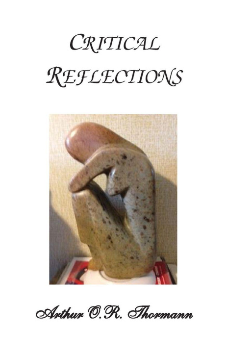 Kniha Critical Reflections Arthur O.R. Thormann