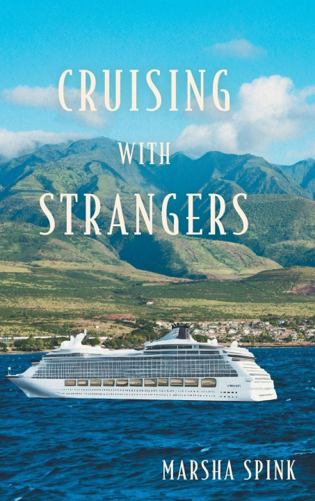 Knjiga Cruising with Strangers Marsha Spink