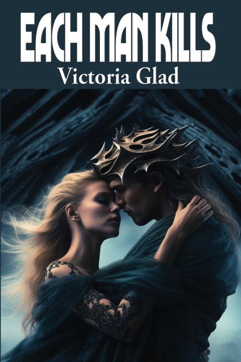 Kniha Each Man Kills Victoria Glad