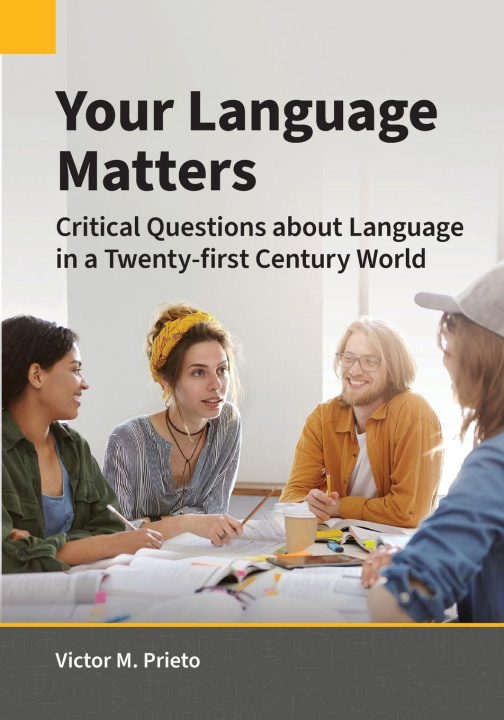 Knjiga Your Language Matters Victor M Prieto