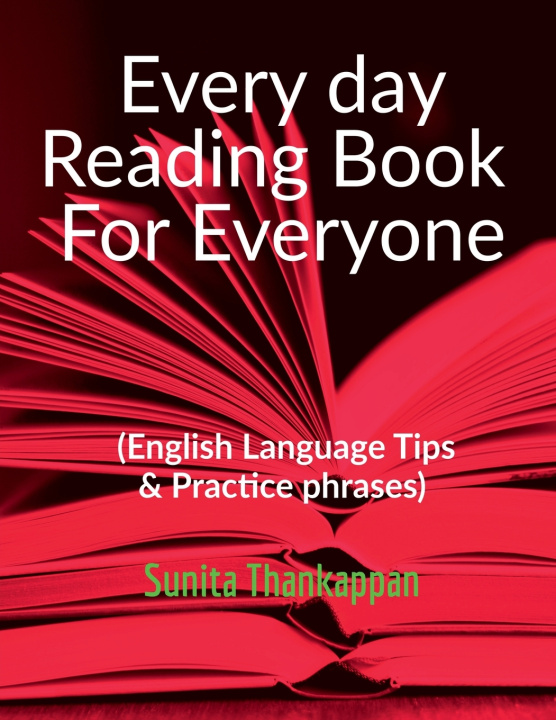 Carte Every day Reading Book For Everyone Sunita Thankappan