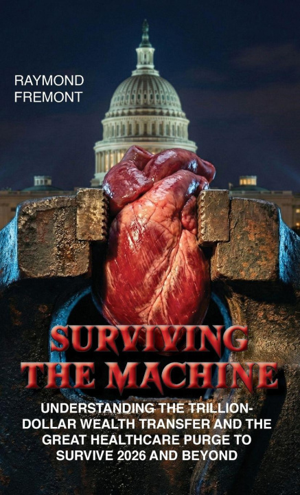 Kniha Surviving the Machine Raymond Fremont