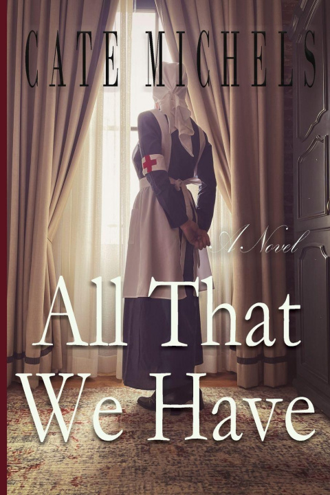 Kniha All That We Have Cate Michels