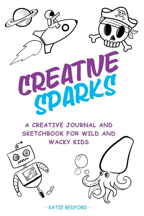 Kniha Creative Sparks Katie Bedford