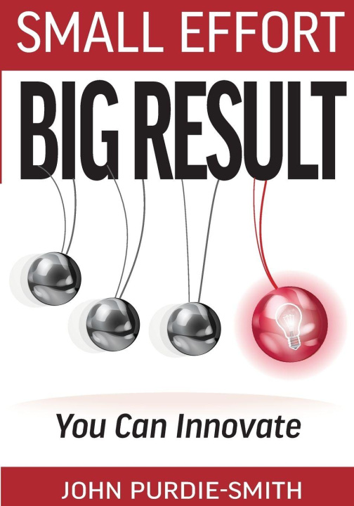 Kniha Small Effort Big Result John Purdie-Smith