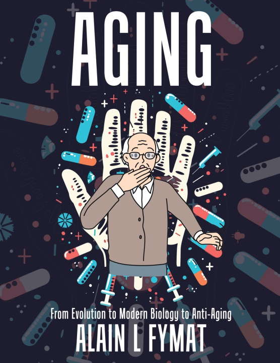 Kniha Aging Alain L Fymat