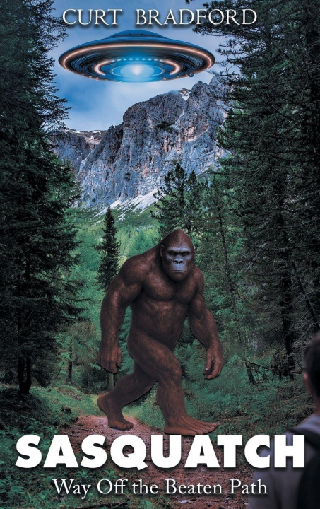 Kniha Sasquatch Curt Bradford