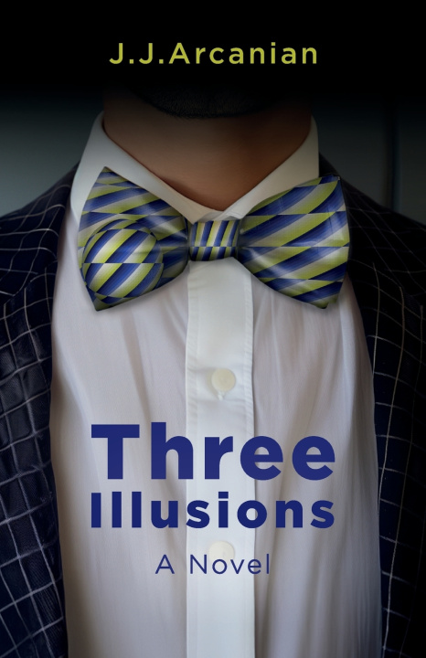 Kniha Three Illusions J. J. Arcanian