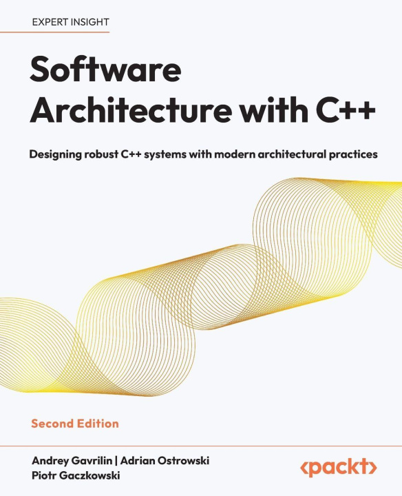 Kniha Software Architecture with C++ - Second Edition Adrian Ostrowski