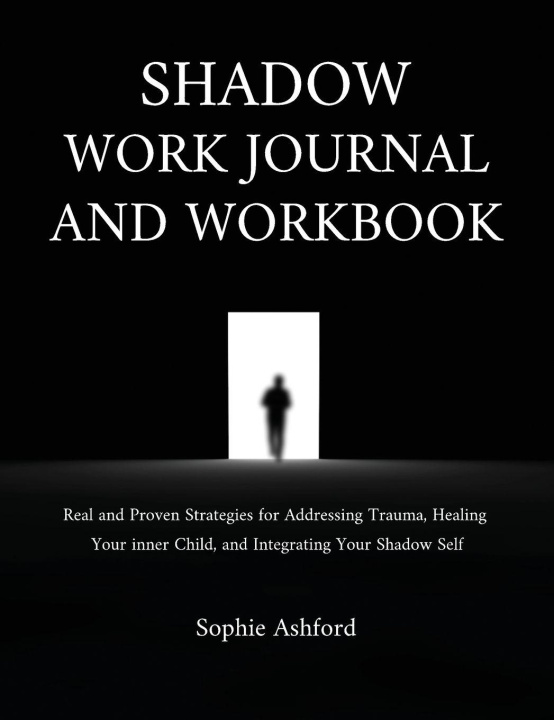 Kniha Shadow Work Journal and Workbook Sophie Ashford