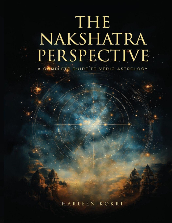 Kniha THE NAKSHATRA PERSPECTIVE Harleen Kokri