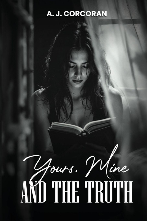 Kniha Yours, Mine And The Truth Annette J. Corcoran