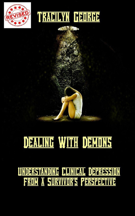 Knjiga Dealing with Demons Tracilyn George