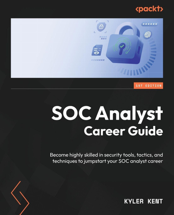 Buch SOC Analyst Career Guide Kyler Kent