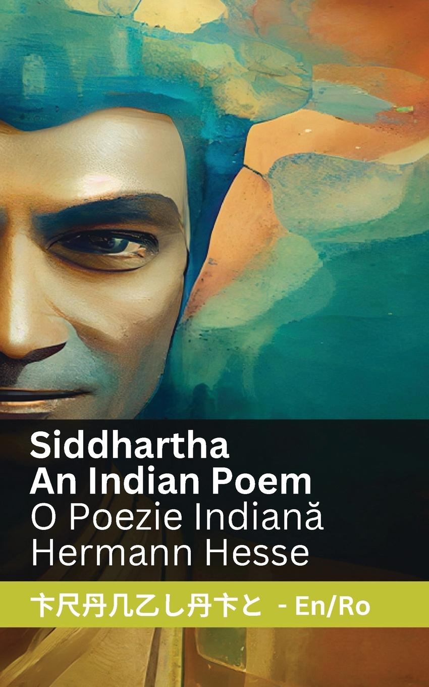 Kniha Siddhartha - An Indian Novel / O Poezie Indiană Tranzlaty