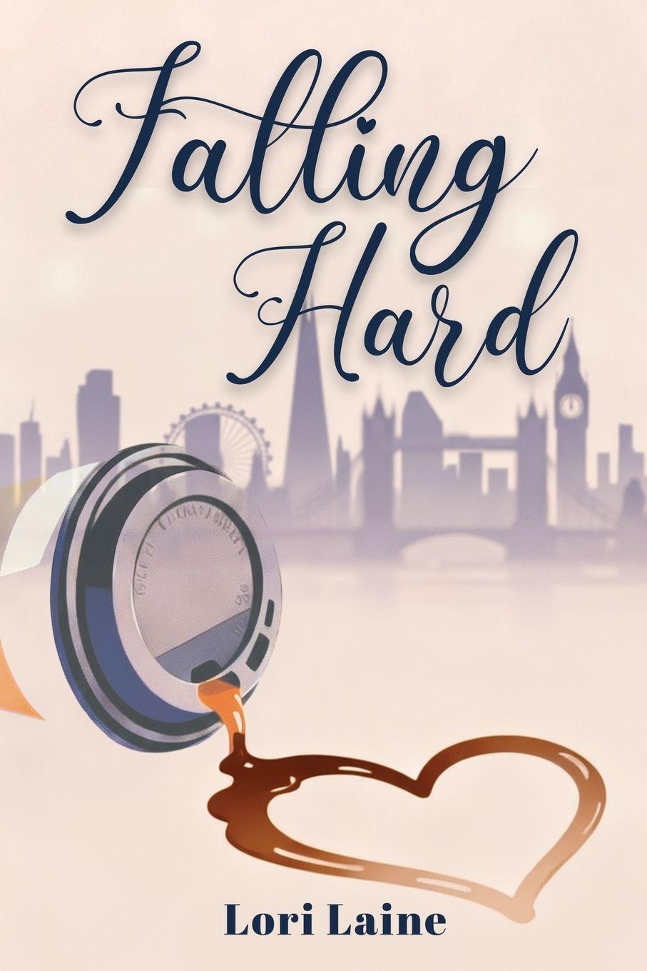 Kniha Falling Hard Lori Laine
