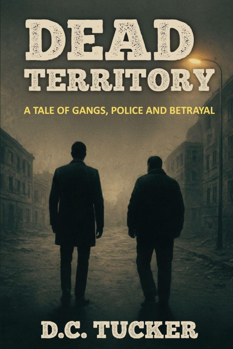 Kniha Dead Territory D.C Tucker