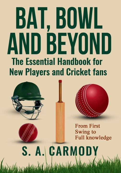 Книга Bat, Bowl and Beyond S. A. Carmody